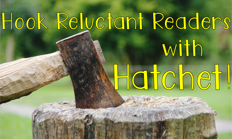 Hook Reluctant Readers with a Hatchet Novel Study