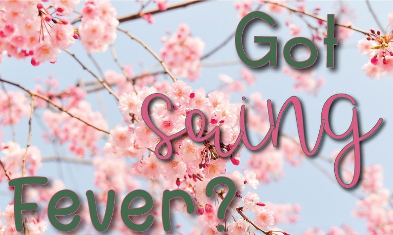 Got Spring Fever?