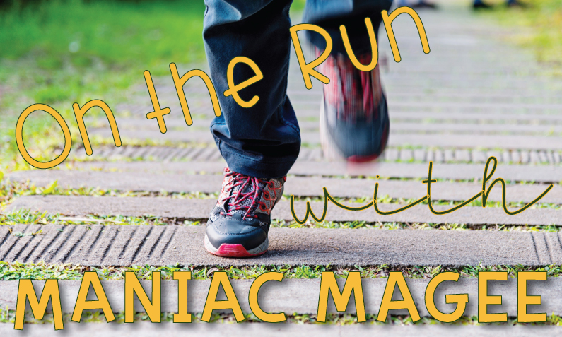 Blog header graphic reading On the Run with MANIAC MAGEE in yellow outlined and cursive font set against a close-up background of a child's legs and sneakers running on a paved path.