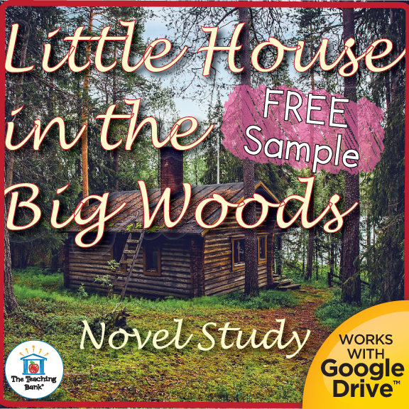 Little House in the Big Woods Novel Study FREE Sample