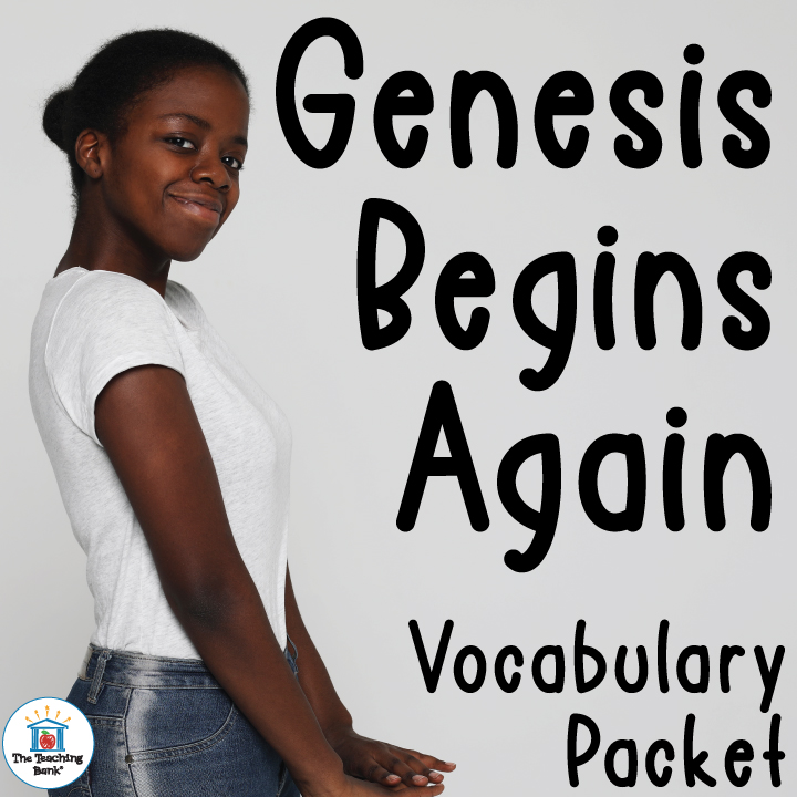 Genesis Begins Again Vocabulary Packet