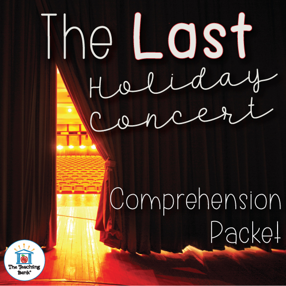 The Last Holiday Concert Comprehension Packet