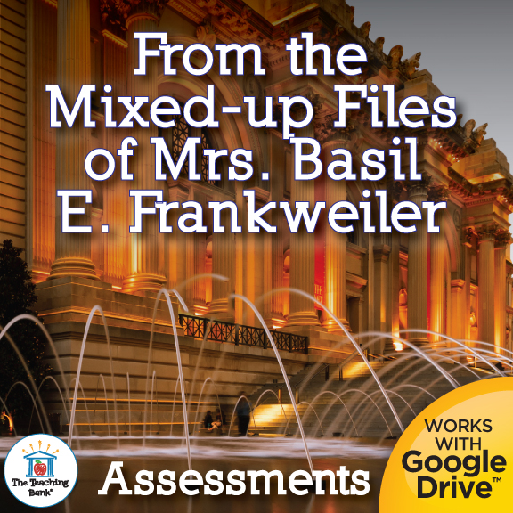From the Mixed-up Files of Mrs. Basil E. Frankweiler Google Forms Assessments