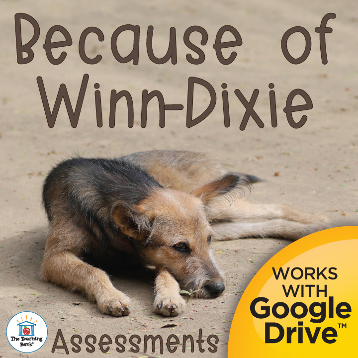 Because of Winn-Dixie Book Unit Assessments for Google Forms