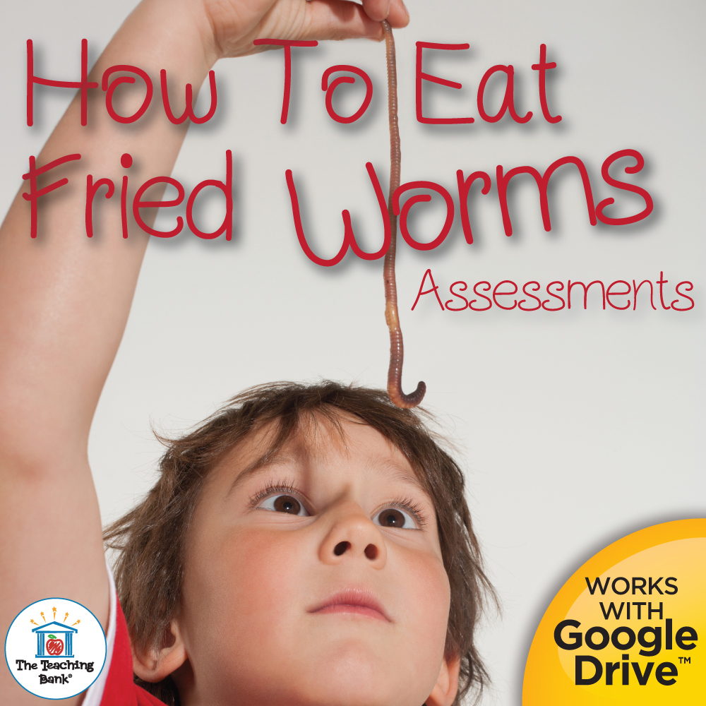 How to Eat Fried Worms Book Unit Assessments for Google Forms