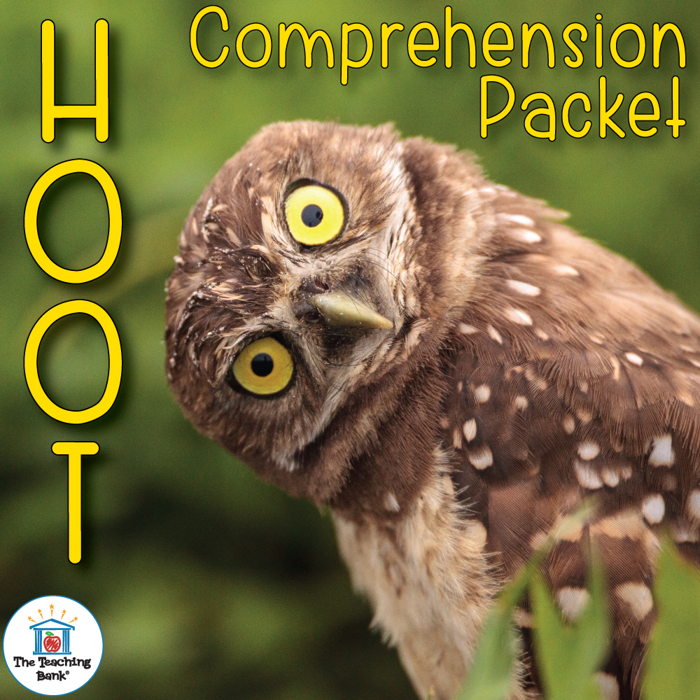 Hoot Comprehension Packet The Teaching Bank