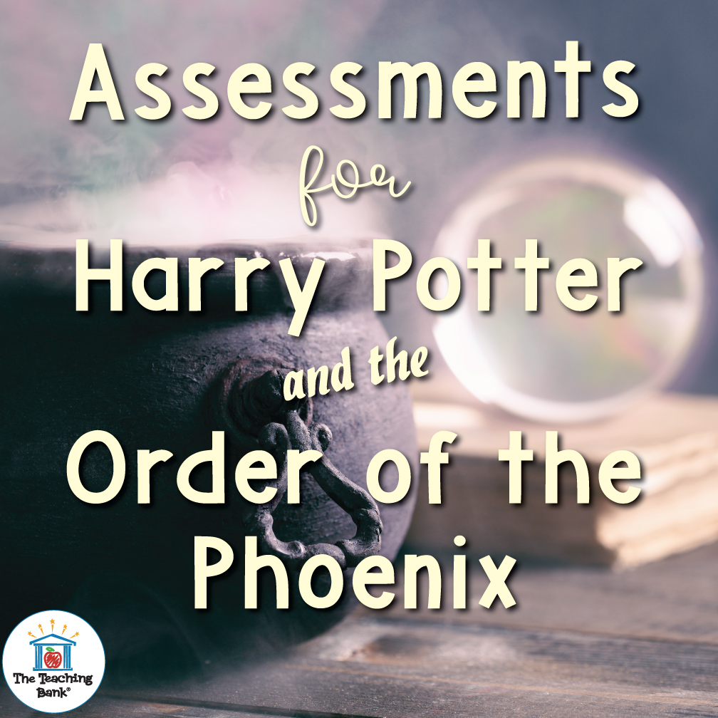 Harry Potter and the Order of the Phoenix Assessment Packet