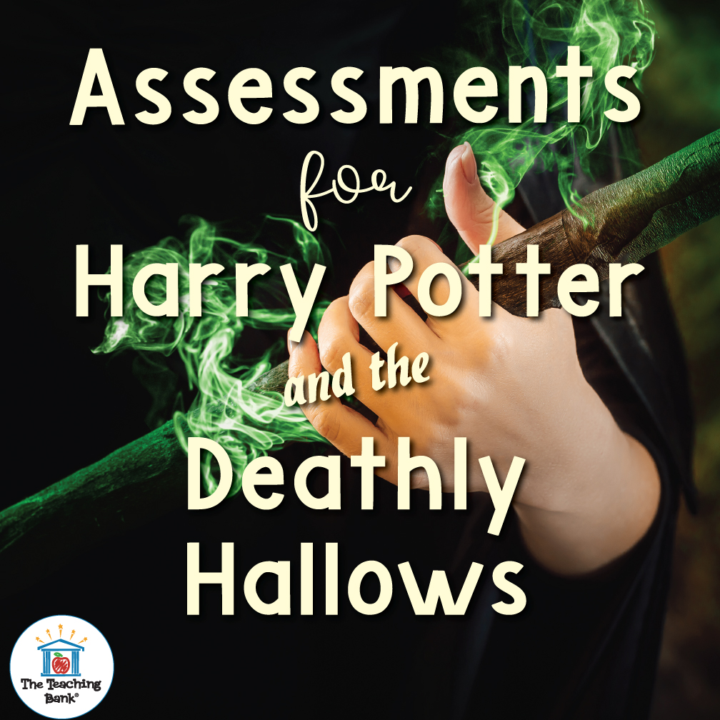 Harry Potter and the Deathly Hallows Assessment Packet