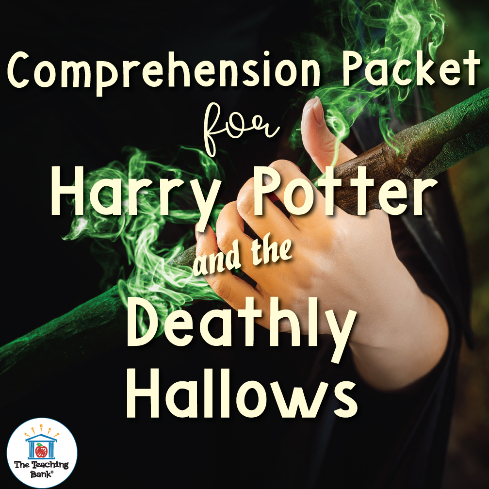 Harry Potter and the Deathly Hallows Comprehension Packet