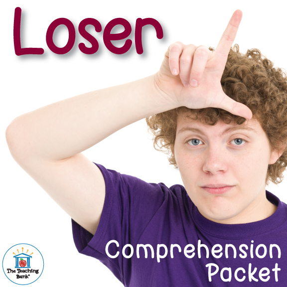 Loser Comprehension Packet