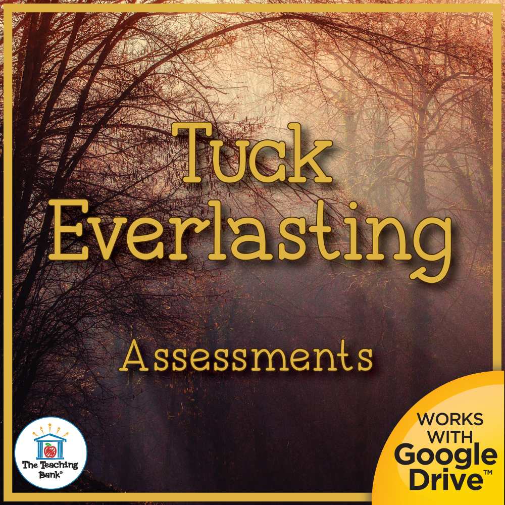 Tuck Everlasting Book Unit Assessments for Google Forms