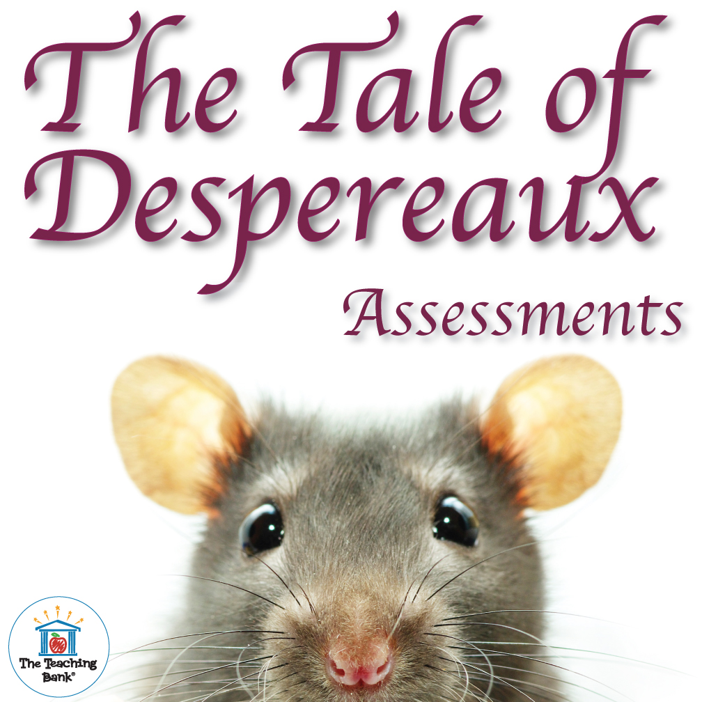 The Tale of Despereaux Assessment Packet