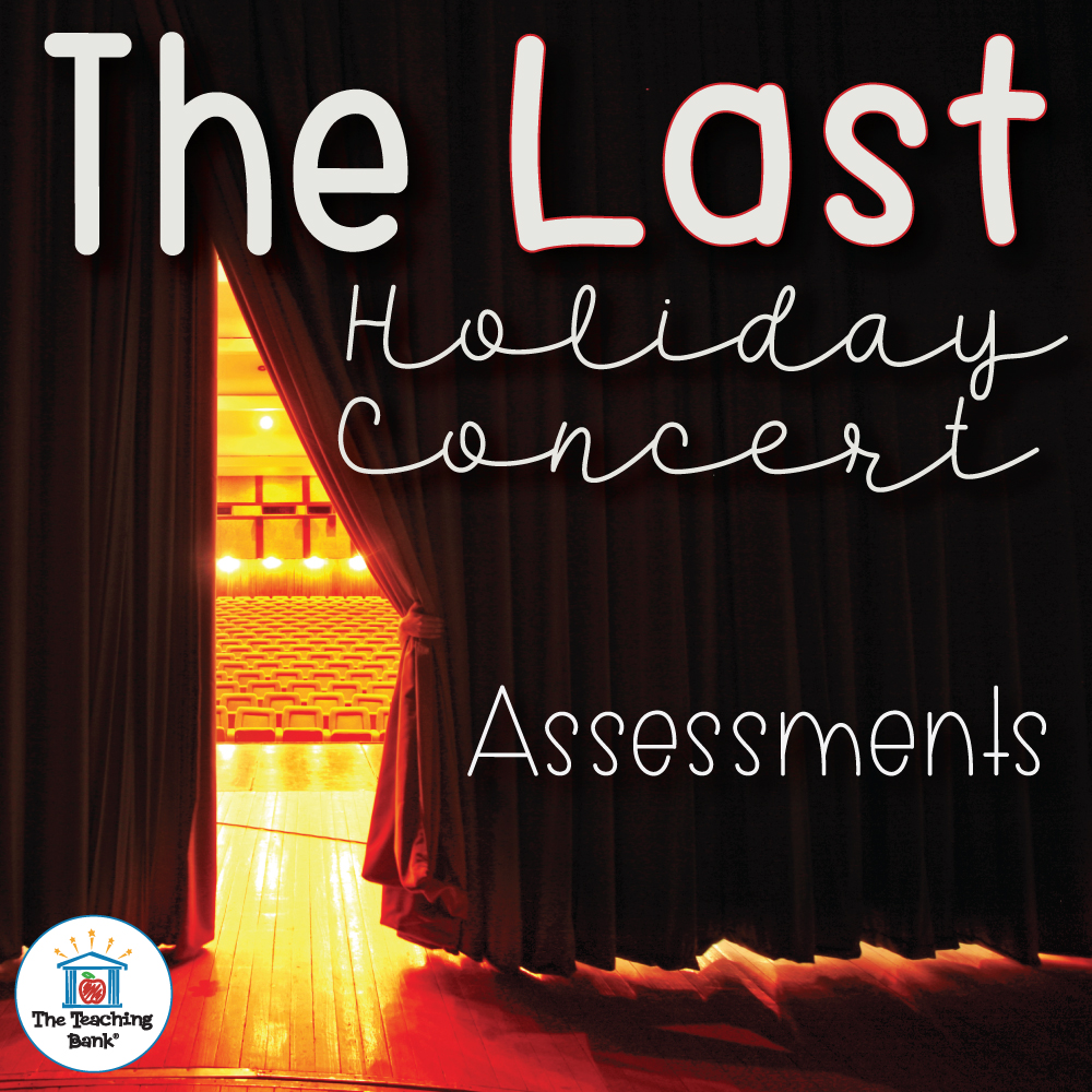 The Last Holiday Concert Assessment Packet