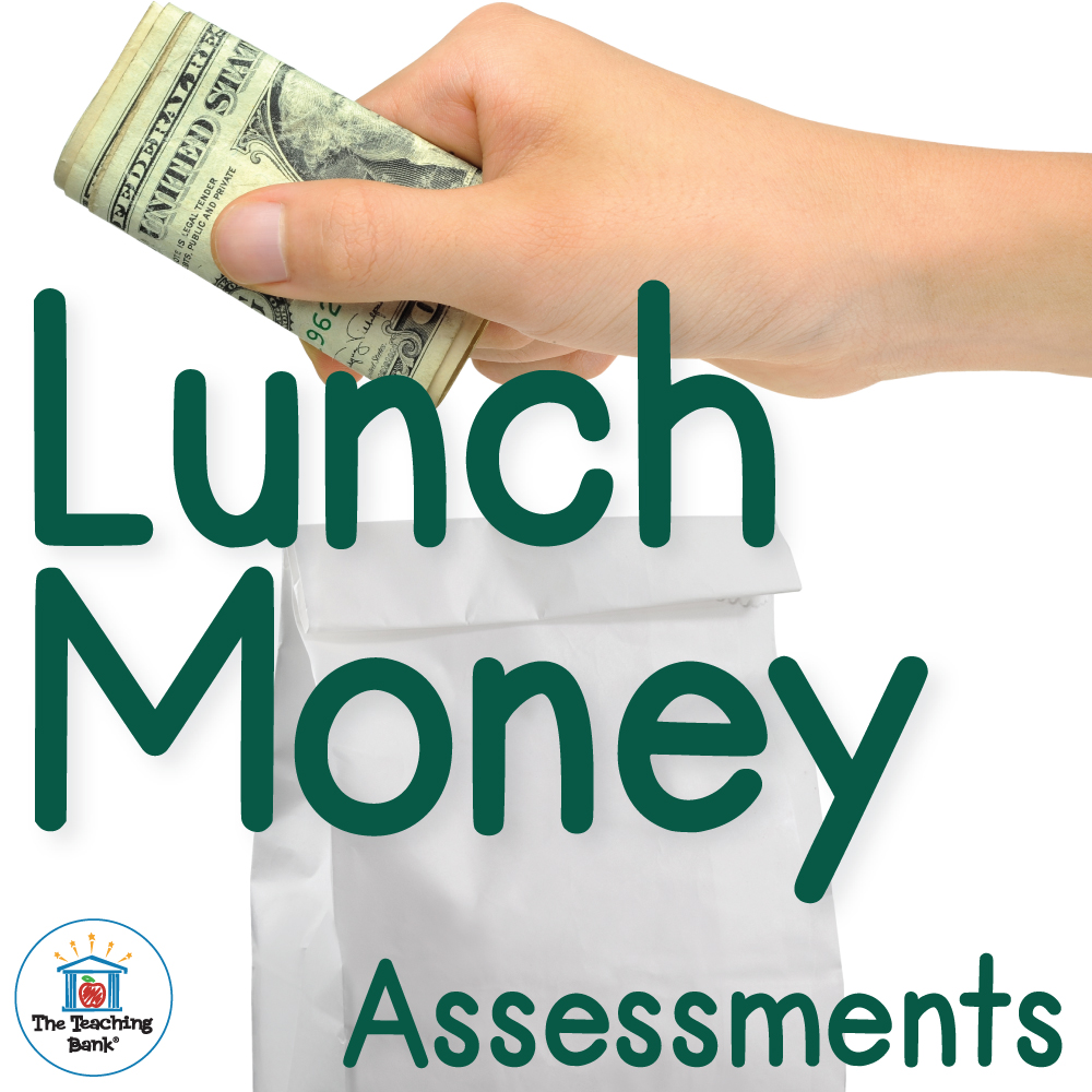 Lunch Money Assessment Packet
