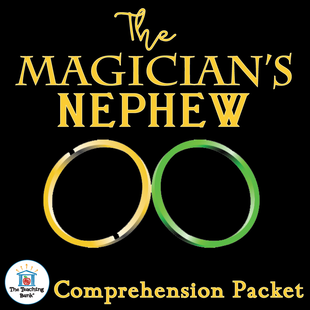The Magician’s Nephew Comprehension Packet The Teaching Bank