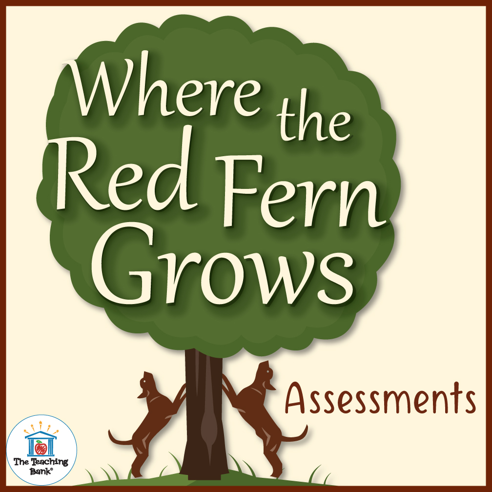 Where the Red Fern Grows Assessment Packet