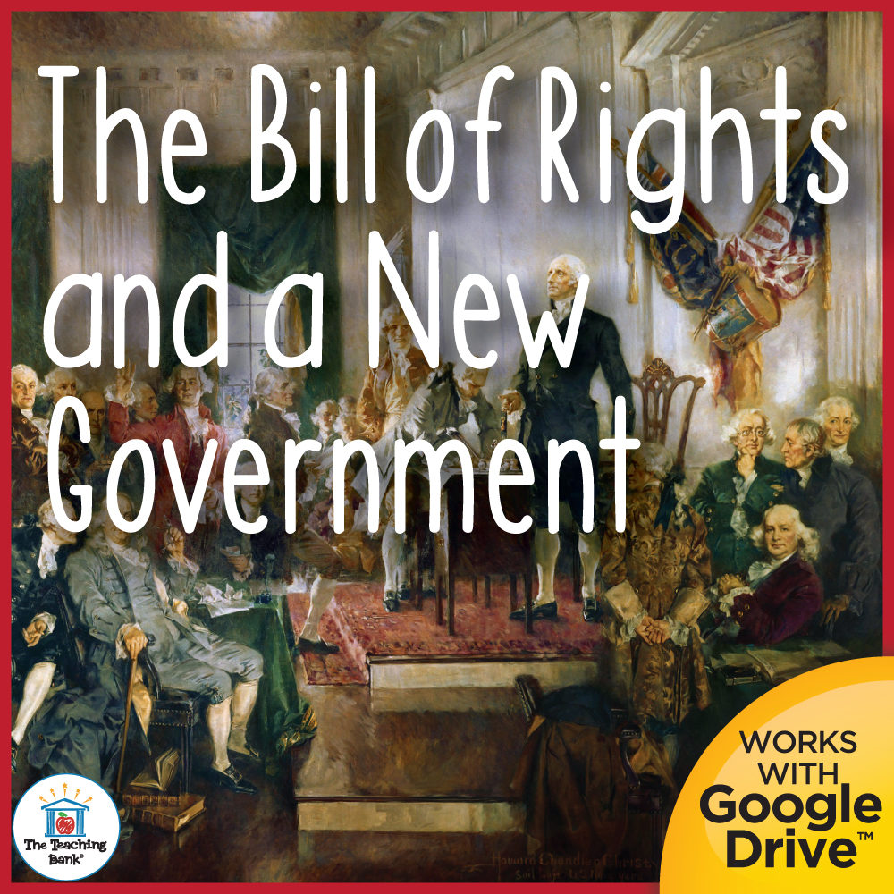 The Bill of Rights and a New Government United States History Unit