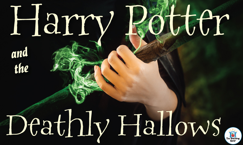 Magical Lessons: Using Harry Potter and the Deathly Hallows to Engage and Educate Your Classroom