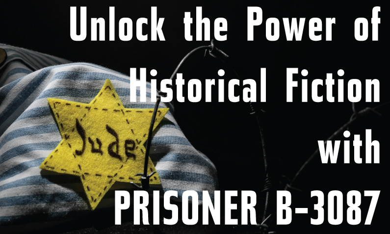 How to Teach Prisoner B-3087 by Alan Gratz: A Powerful Historical Fiction Novel Study