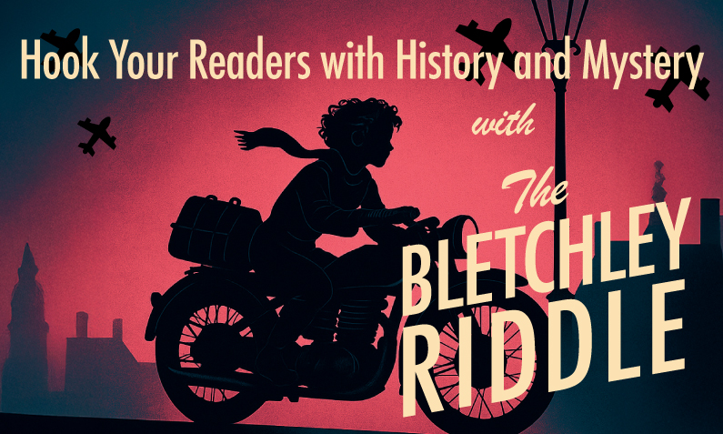 Hook Your Readers with History and Mystery with The Bletchley Riddle