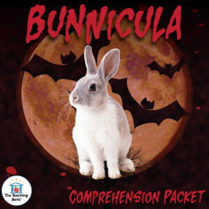 Bunnicula Comprehension Packet