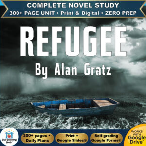 Product cover graphic reading Refugee by Alan Gratz, featuring a wooden boat on choppy ocean waters under a dark stormy sky, with badges for 300+ page unit, print and digital, zero prep, and Works with Google Drive.