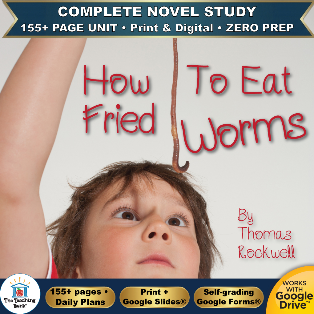 Product cover graphic reading How To Eat Fried Worms By Thomas Rockwell, featuring a young boy looking up at an earthworm held above his head, with badges for 155+ page unit, print and digital, zero prep, and Works with Google Drive.