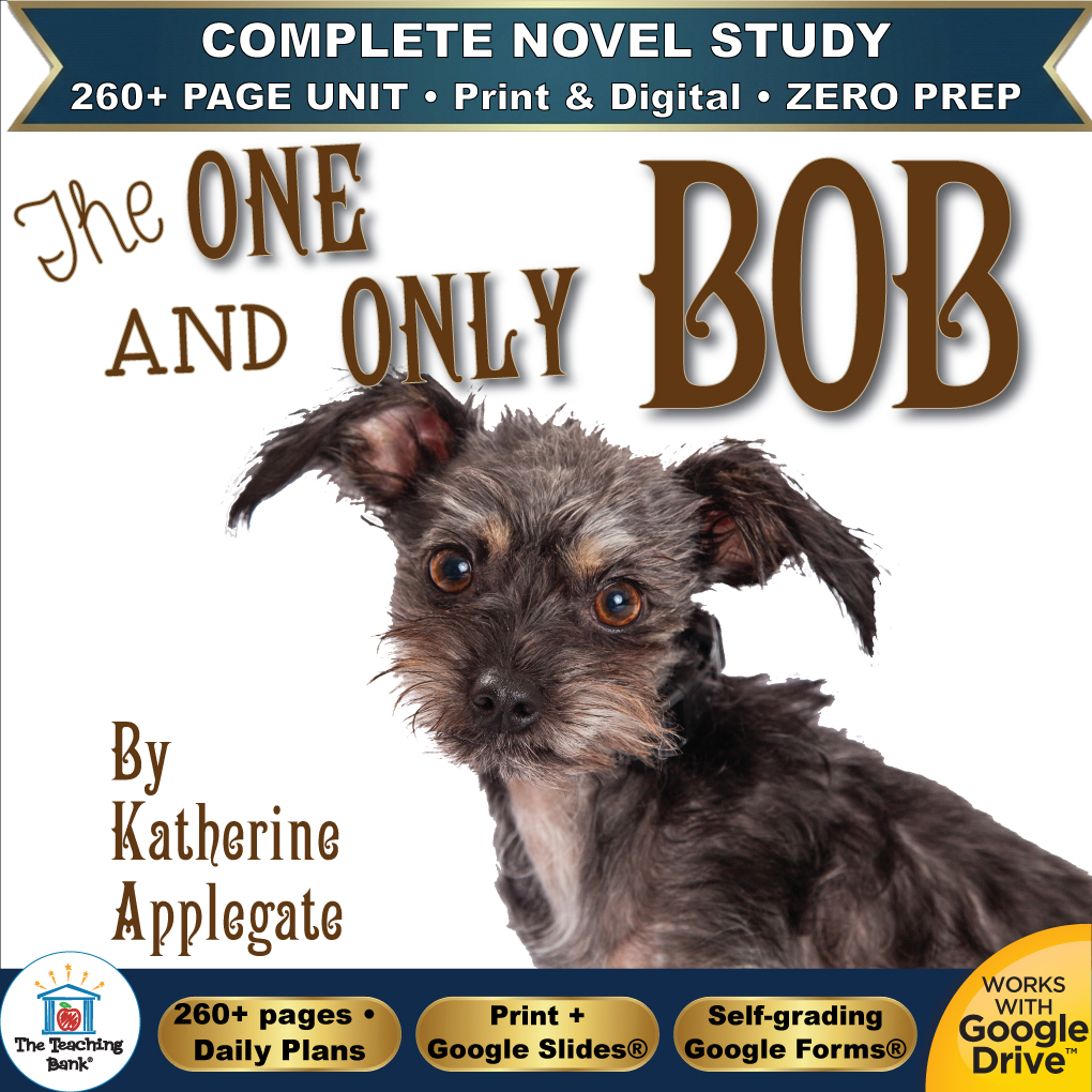 Product cover graphic reading The One and Only Bob by Katherine Applegate, featuring a small scruffy brown dog on a bright blue background, with badges for 260+ page unit, print and digital, zero prep, and Works with Google Drive.