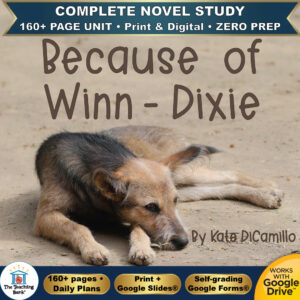 Product cover graphic reading Because of Winn-Dixie By Kate DiCamillo, featuring a scruffy dog lying down on dirt, with badges for 160+ page unit, print and digital, zero prep, and Works with Google Drive.