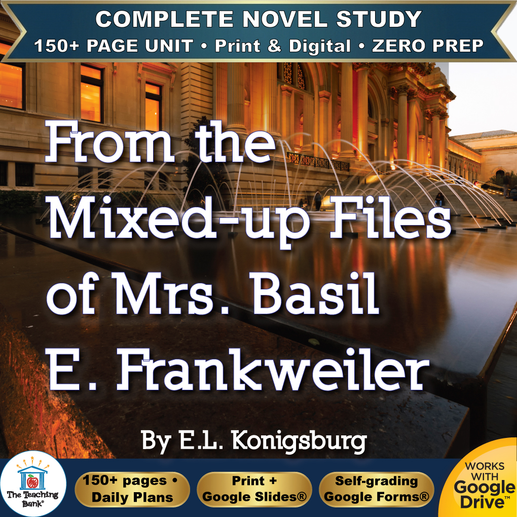 Product cover graphic reading From the Mixed-up Files of Mrs. Basil E. Frankweiler By E.L. Konigsburg, featuring an illuminated museum exterior with water fountains, with badges for 150+ page unit, print and digital, zero prep, and Works with Google Drive.