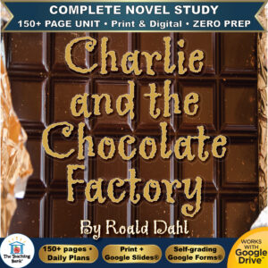 Product cover graphic reading Charlie and the Chocolate Factory By Roald Dahl, featuring golden textured text across a chocolate bar wrapped in gold foil, with badges for 150+ page unit, print and digital, zero prep, and Works with Google Drive.