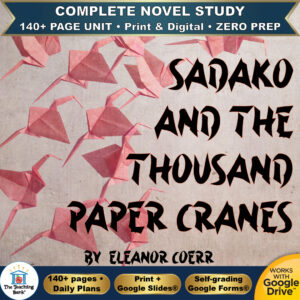 Product cover graphic reading SADAKO AND THE THOUSAND PAPER CRANES BY ELEANOR COERR, featuring pink origami paper cranes on a light background, with badges for 140+ page unit, print and digital, zero prep, and Works with Google Drive.