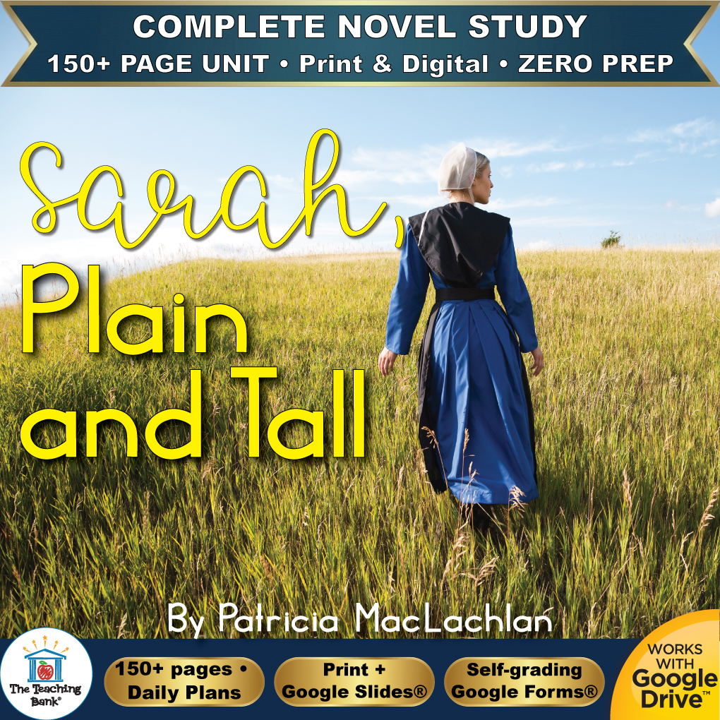 Product cover graphic reading Sarah, Plain and Tall By Patricia MacLachlan, featuring a woman in a prairie dress walking through a wheat field, with badges for 150+ page unit, print and digital, zero prep, and Works with Google Drive.