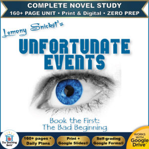 Product cover graphic reading Lemony Snicket's Unfortunate Events Book the First: The Bad Beginning, featuring a striking blue eye on a white background, with badges for 160+ page unit, print and digital, zero prep, and Works with Google Drive.