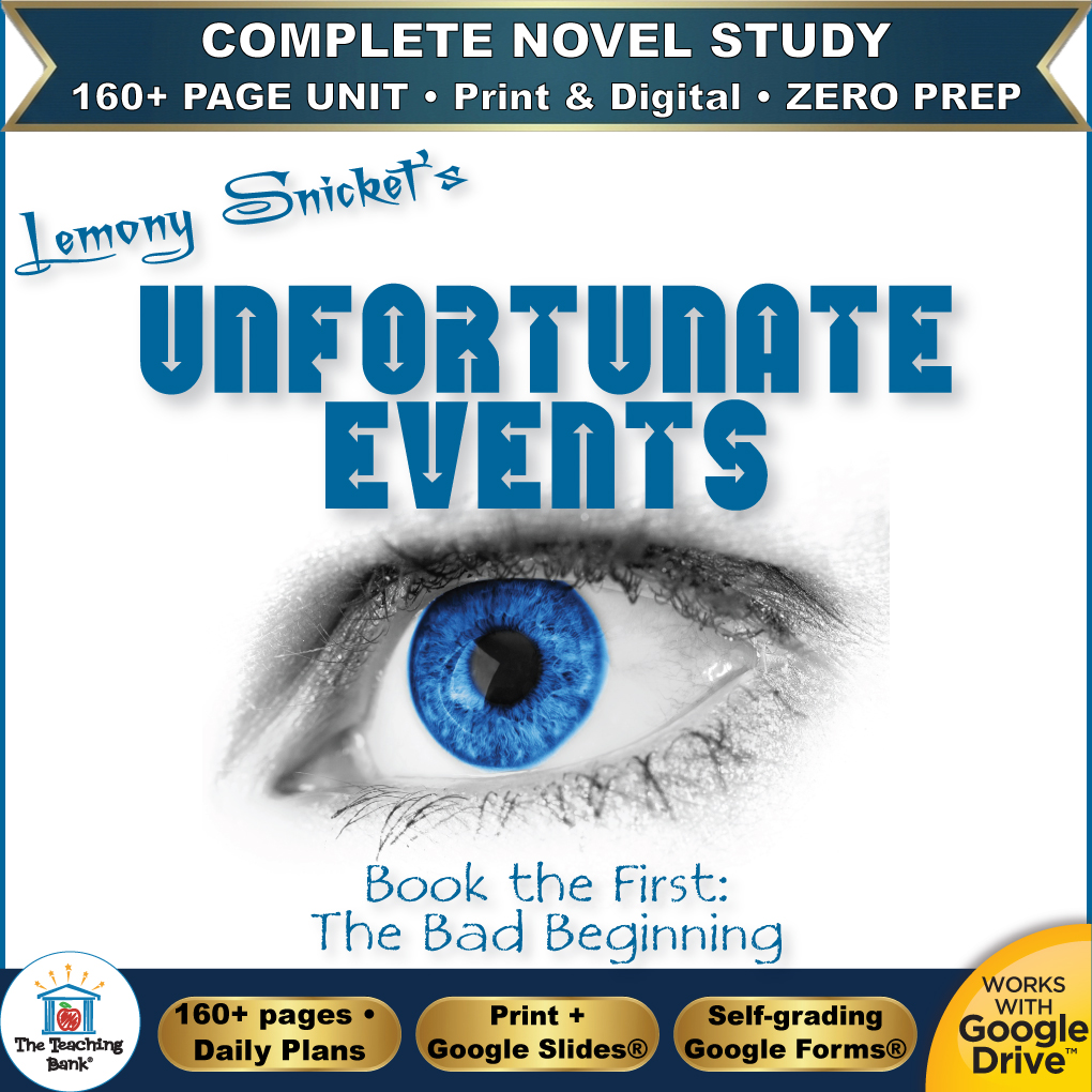 Product cover graphic reading Lemony Snicket's Unfortunate Events Book the First: The Bad Beginning, featuring a striking blue eye on a white background, with badges for 160+ page unit, print and digital, zero prep, and Works with Google Drive.
