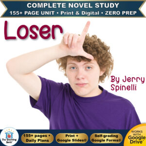 Product cover graphic reading Loser By Jerry Spinelli, featuring a boy in a purple shirt making an L gesture on his forehead, with badges for 155+ page unit, print and digital, zero prep, and Works with Google Drive.