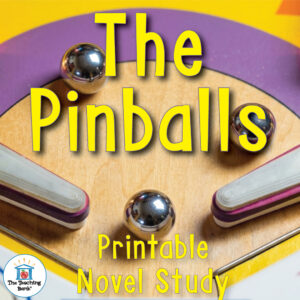 The Pinballs Printable Novel Study