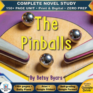 Product cover graphic reading The Pinballs By Betsy Byars, featuring a pinball machine playfield with flippers and silver balls, with badges for 150+ page unit, print and digital, zero prep, and Works with Google Drive.