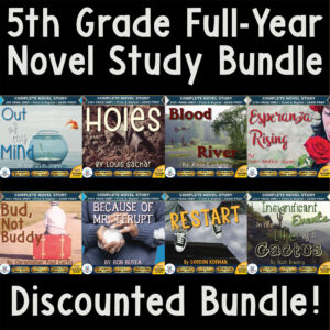 Product cover graphic reading 5th Grade Full-Year Novel Study Bundle Discounted Bundle!, displaying cover thumbnails for Out of My Mind, Holes, Blood on the River, Esperanza Rising, Bud, Not Buddy, Because of Mr. Terupt, Restart, and Insignificant Events in the Life of a Cactus.