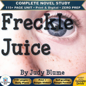 Product cover graphic reading Freckle Juice By Judy Blume, featuring a close-up photo of a freckled face with a blue eye, with badges for 115+ page unit, print and digital, zero prep, and Works with Google Drive.