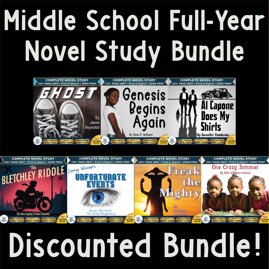 Product cover graphic reading Middle School Full-Year Novel Study Bundle Discounted Bundle, displaying novel covers for Ghost, Genesis Begins Again, Al Capone Does My Shirts, The Bletchley Riddle, A Series of Unfortunate Events: The Bad Beginning, Freak the Mighty, and One Crazy Summer.