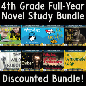 Product cover graphic reading 4th Grade Full-Year Novel Study Bundle Discounted Bundle!, displaying thumbnails for Tales of a Fourth Grade Nothing, Wonder, El Deafo, The One and Only Ivan, The Wild Robot, The City of Ember, Night of the Twisters, and The Lemonade War.