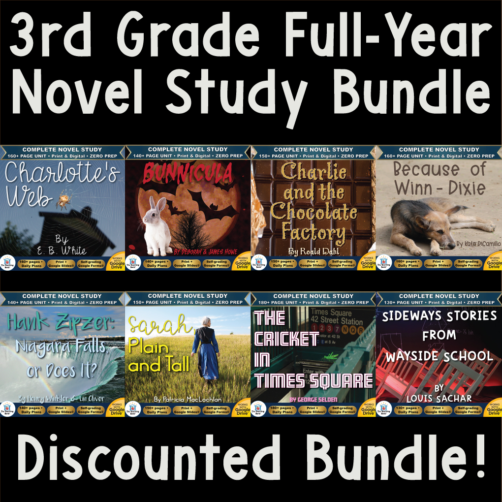 Product cover graphic reading 3rd Grade Full-Year Novel Study Bundle Discounted Bundle!, displaying thumbnails for Charlotte's Web, Bunnicula, Charlie and the Chocolate Factory, Because of Winn-Dixie, Hank Zipzer: Niagara Falls, Or Does It?, Sarah, Plain and Tall, The Cricket in Times Square, and Sideways Stories from Wayside School.