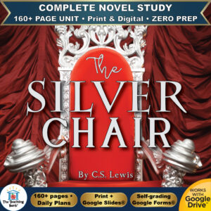 Product cover graphic reading The SILVER CHAIR By C.S. Lewis, featuring an ornate silver throne with red velvet cushions against draped red velvet, with badges for 160+ page unit, print and digital, zero prep, and Works with Google Drive.