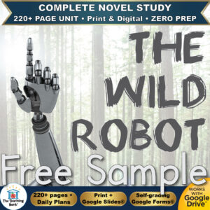 Product cover graphic reading THE WILD ROBOT Free Sample, featuring a metallic robot hand reaching upward in a misty forest background, with badges for 220+ page unit, print and digital, zero prep, and Works with Google Drive.