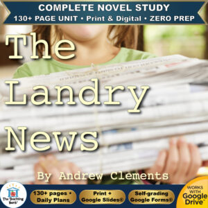 Product cover graphic reading The Landry News By Andrew Clements, featuring a girl holding a stack of newspapers tied with string, with badges for 130+ page unit, print and digital, zero prep, and Works with Google Drive.