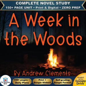 Product cover graphic reading A Week in the Woods By Andrew Clements, featuring a glowing campfire in a dark forest at dusk, with badges for 150+ page unit, print and digital, zero prep, and Works with Google Drive.