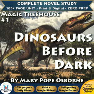 Product cover graphic reading MAGIC TREEHOUSE #1 DINOSAURS BEFORE DARK BY MARY POPE OSBORNE, featuring a large Tyrannosaurus Rex in a prehistoric landscape, with badges for 105+ page unit, print and digital, zero prep, and Works with Google Drive.