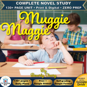 Product cover graphic reading Muggie Maggie By Beverly Cleary, featuring a young girl sitting at a classroom desk looking up thoughtfully with other students in the background, with badges for 130+ page unit, print and digital, zero prep, and Works with Google Drive.