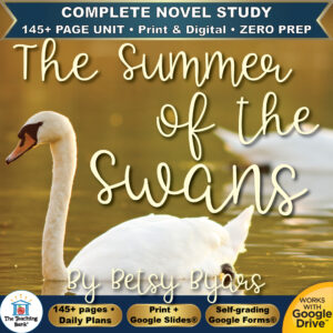 Product cover graphic reading The Summer of the Swans By Betsy Byars, featuring a white swan swimming on serene water, with badges for 145+ page unit, print and digital, zero prep, and Works with Google Drive.